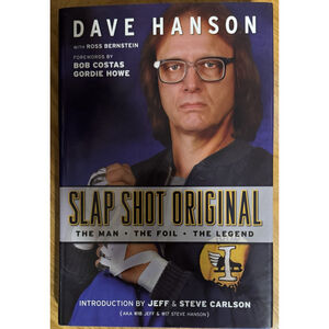 Slap Shot Original by Dave Hanson hardcover Hanson Brothers